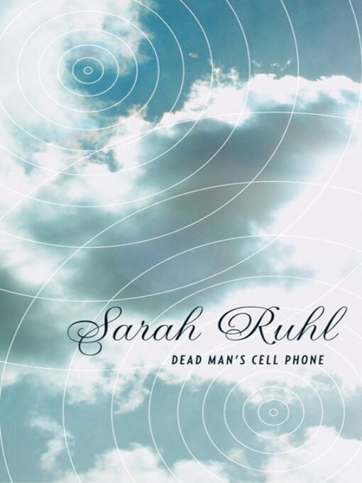 Title details for Dead Man's Cell Phone (TCG Edition) by Sarah Ruhl - Available
